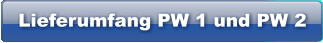 Lieferumfang PW 1 und PW 2